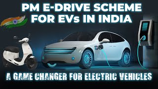 PM E-Drive Scheme: Boosting Electric Vehicles in India | All You Need to Know