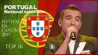 Eurovision 2017 | Portugal Festival da Canção top 16