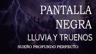 Luvia Relajante y Truenos Pantalla Negra | ASMR RAIN 🌧 Sonido de Lluvia PANTALLA NEGRA para Dormir