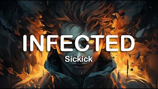 Sickick - Infected | LYRICS