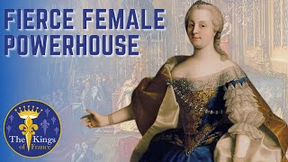 Maria Theresa Of Austria - FIERCE Female Powerhouse - Mother Of Marie Antoinette