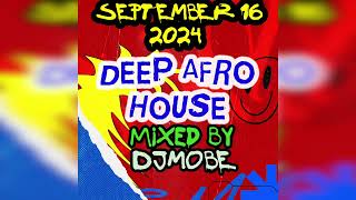 Deep Afro House Mix 16 September 2024   DjMobe