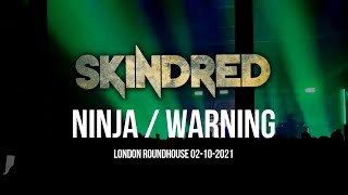 Skindred - Ninja / Warning [London Roundhouse - 02-10-2021]