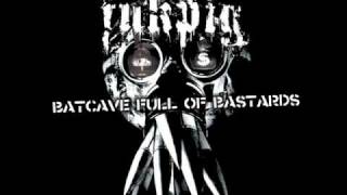 Fukpig - Batcave Full Of Bastards (2011)