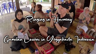 Ringing in Harmony: Gamelan Lessons in Yogyakarta Indonesia