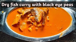 ಒಣ ಮೀನು ಮತ್ತು ಅಲಸಂಡೆ ಬೀಜ ಪದಾರ್ಥ(Dry fish curry with black eye peas)