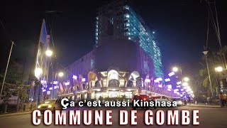 UN TOUR NOCTURNE A GOMBE | Commune de Gombe | Kinshasa - RDC