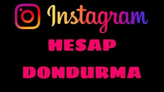 İnstagram Hesabı Dondurma Nasıl Yapılır - İnstagram Hesabı Askıya Alınması