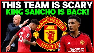 JADON SANCHO IS BACK! MAN UNITED SCARY TEAM: DE LIGHT, ZIRKZEE, BRANTHWAITE, YORO