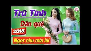 NHẠC SỐNG 2018 MỚI ĐÉT - LK NHẠC SỐNG HÀ TÂY THÔN QUÊ TRỮ TÌNH BOLERO CỰC VIP - GIỌNG CA THU HIỀN