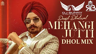 Mehangi Jutti Dhol Mix Darsh Dhaliwal Ft.Dj Sunny RPR