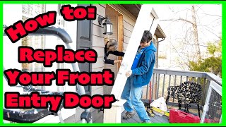 How to Replace Your Front Entry Door