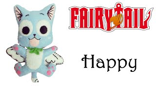 Fairy Tail: How To Make Happy Plushie Tutorial