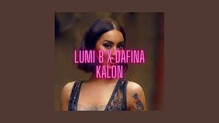 Lumi B x Dafina - Kalon