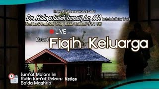 Serial Kajian LIVE - Fiqih Keluarga Lanjutan