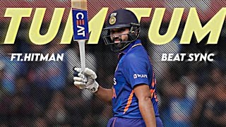 Tum Tum x Rohit  | Beat Sync Montage #rohitsharma #cricket #montage