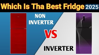 Which Is The Best Fridge Inverter Non Inverter