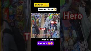 Ya Allah 💖😲  Greatest Save by Real Hero👏😘#Allah #shorts #respect