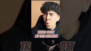 Travis Scott - MY EYES REACTION #travisscott #utopia #travisscottutopia #hiphop #utopiatravisscott