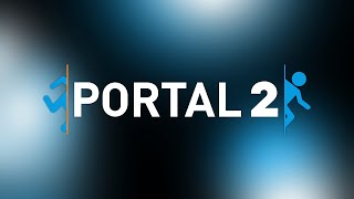 Portal 2 (Part 9)