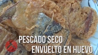 Cómo Cocinar Pescado Seco Envuelto En Huevo - Video #63