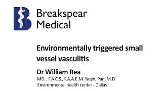 Dr Bill Rea | Environmentally triggered small vessel vasculitis