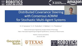 RSS 2021, Spotlight Talk 66: Distributed Covariance Steering with Consensus ADMM for Stochastic...