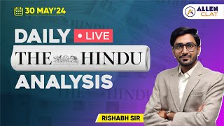 The Hindu Newspaper Analysis | 30th May | CLAT | AILET | Law Exam | By Rishabh Sir