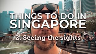 Things to do in Singapore: Seeing the sights  | Travel Vlog Part 2