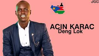 Acin Karac by Deng Lok- South Sudan music #southsudan #Denglok