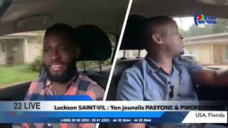 REDIFFUSION | Luckson SAINT-VIL : Yon jounalis PASYONE & PWOFESYONÈL (6 Octobre 2022)