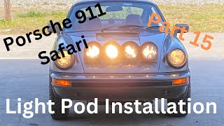 Porsche 911 Safari Light Pod Install