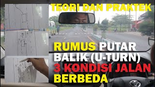 Cara Putar Balik di Jalan Raya dengan Mobil Manual Bagi Pemula - Rumus Teori dan Praktek U Turn