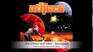 04 The Others & Joker   'Spaceman'