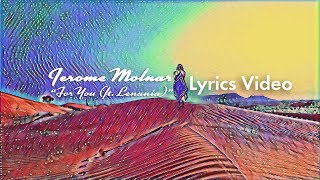 Jerome Molnar - "For You Ft. Lenania" [Lyrics Video]