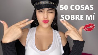 50 COSAS SOBRE MÍ | ESTEF PALACIOS