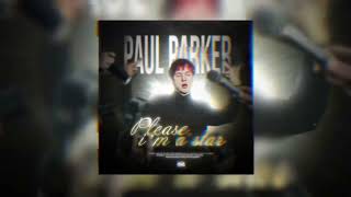 Paul Parker- Please, i’m a star | Музыка 2023 | Тик Ток музыка |