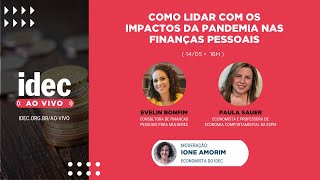 LIVE | Como lidar com os impactos da pandemia nas finanças pessoais