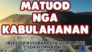 SDA BALAANG ALAWITON | BLESSED ASSURANCE, JESUS IS MINE | MATUOD NGA KABULAHANAN