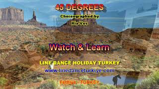 45 DEGREES (Watch & Learn)