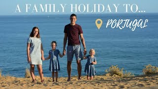 A Family Holiday To... Portugal {Part 3}