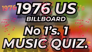 1976 USA BILLBOARD No 1s Jan - June Music Quiz. No 1s from 1976 Name songs from 10 second intro's.