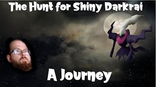 Darkrai: A Shiny Hunting Journey