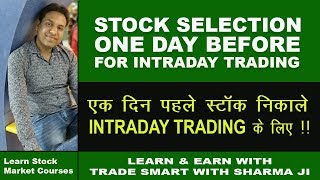 Find Stock One Day Before for Intraday Trading With Back Testing