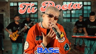 La Base - TU POETA