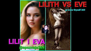 LILITH AND EVE  ~  LILIT I EVA