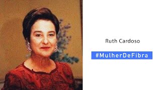 RUTH CARDOSO | #MulherDeFibra