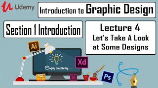 Introduction to Graphic Design – Sec 1 Introduction – Lec 4 Let’s Take A Look at Some Designs