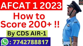 AFCAT 1 2023 || How to Score 200+ in AFCAT! 🏆 || AFCAT Strategy by Sandeep UPSC CDS AIR-1