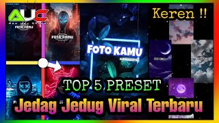 Top 5 Preset Jedag Jedug Terbaru 2021 Viral | Link Di Deskripsi